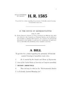 H.R.1585 To provide for a study regarding the proximity of federally assisted housing to hazardous waste sites.