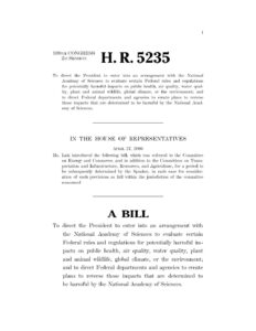 H.R.5235 To direct the President to enter into an arrangement with the National Academy of Sciences to evaluate certain Federal rules and regulations for potentially harmful impacts on public health, air quality, water quality, plant and animal wildlife,